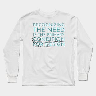 Primary condition for Design Long Sleeve T-Shirt